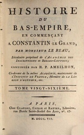 Histoire du Bas-Empire en commençant à Constantin le Grand. 26