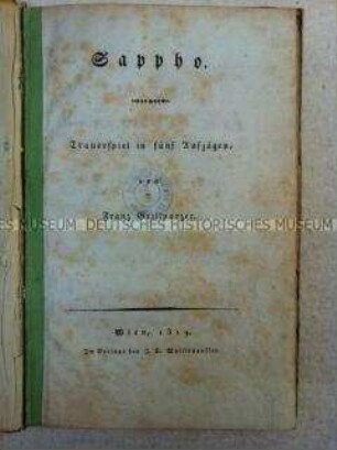 Erstausgabe des Trauerspiels Sappho von Franz Grillparzer