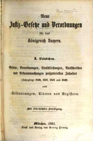 Neue Justiz-Gesetze und Verordnungen für das Königreich Bayern, 1. 1856/59 (1861)