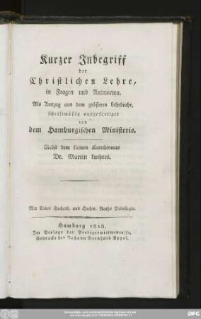 Kurzer Inbegriff der Christlichen Lehre, in Fragen und Antworten : Als Auszug aus dem größeren Lehrbuche