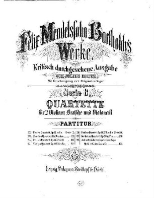 Felix Mendelssohn-Bartholdys Werke. 6,22. Serie 6, Quartette für 2 Violinen, Bratsche und Violincell. Nr. 22, Erstes Quartett : op. 12 in Es. - 21 S. - Pl.-Nr. M.B.22