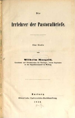 Die Irrlehrer der Pastoralbriefe : Eine Studie