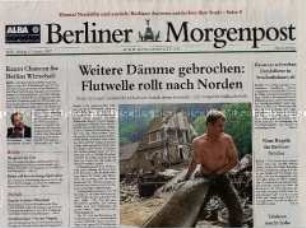 Fragment der Tageszeitung "Berliner Morgenpost" u.a. zur Hochwasserkatastrophe in Sachsen