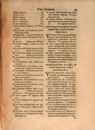 Mallevs Maleficarvm, Maleficas et Earvm haeresim frameâ conterens, Ex Variis Avctoribvs Compilatvs, & in quatuor Tomos iustè distributus, Qvorvm Dvo Priores Vanas Daemonvm versutias, praestigiosas eorum delusiones, superstitiosas Strigimagarum caeremonias, horrendos etiam cum illis congressus, exactam denique tam pestiferae sectae disquisitionem, & punitionem complectuntur. Tertius praxim Exorcistarum ad Daemonum, & Strigimagarum maleficia de Christi fidelibus pellenda; Quartus verò Artem Doctrinalem, Benedictionalem, & Exorcismalem continent, 4,3. Complementi Artis Exorcisticae Pars Tertia, Quae Exorcismalis dicitur