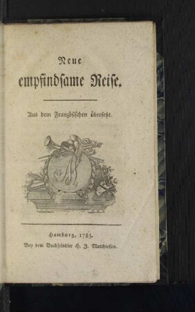 Neue empfindsame Reise : Aus dem Französischen übersetzt