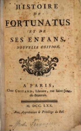 Histoire de Fortunatus et de ses enfans