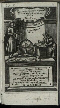 Tobiae Wagneri D. Cancellarii Tubingens. Breviarium Totius Orbis Terrarum Geographicum : Ad Sereniss. Principem Fridericum, Ducem Würtenbergiae