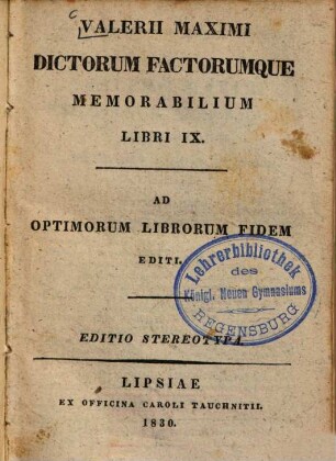 Dictorum factorumque memorabilium libri IX. : ad optimorum librorum fidem editi