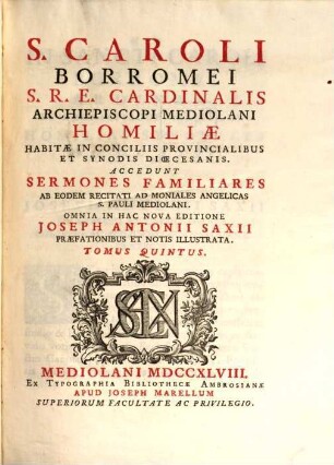 S. Caroli Borromei S.R.E. Cardinalis Archiepiscopi Mediolani Homiliae, 5