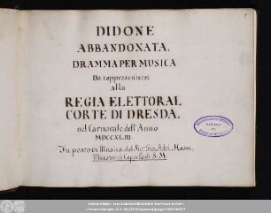 Didone abbandonata : dramma per musica da rappresentarsi alla regia elettoral corte di Dresda : nel carnovale dell' anno MDCCXLIII