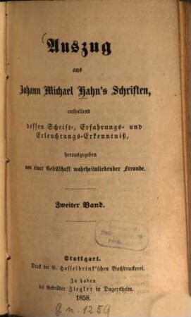 Auszug aus Johann Michael Hahn's Schriften : enthaltend dessen Schrift-, Erfahrungs- und Erleuchtungs-Erkenntniß ; in zwei Bänden. 2