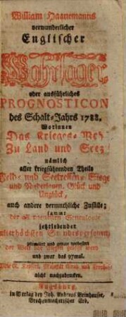 William Haanemanns verwunderlicher englischer Wahrsager : auf das Heil-Jahr ... : enthält die allerneueste Genealogie jetzlebender allerhöchsten Standespersonen .... 1788 = 97