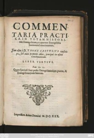 3: Commentaria Practica In Totam Historiam Evangelicam, ex quatuor Euangelistis harmonice concinnatam