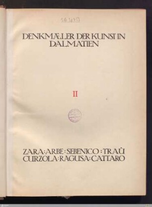 2: Zara, Arbe, Sebenico, Trau, Curzola, Ragusa, Cattaro