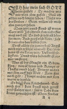 JCH hab mein sach GOTT || heim gestelt/ Er machts mit || mir wies jhm gefelt/