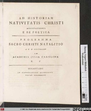 Ad Historiam Nativitatis Christi Annotationes E Re Poetica Programma Sacro Christi Natalitio A. R. S. MDCCLXV In Academia Ivlia Carolina P. P