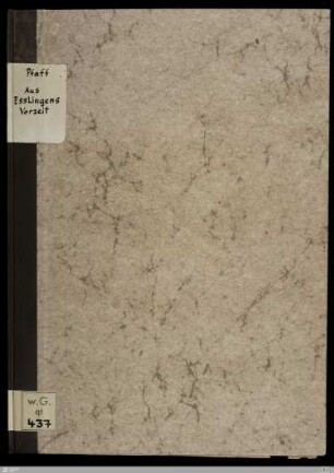 Die Stadt Eßlingen 1824 - 1850 : (Nach den Ratsprotokollen und anderen gleichzeitigen Quellen.); (Als Manuscript gedruckt)