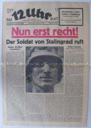 Berliner Tageszeitung "Das 12 Uhr Blatt" mit Durchhaltepropaganda nach der Kapitulation bei Stalingrad
