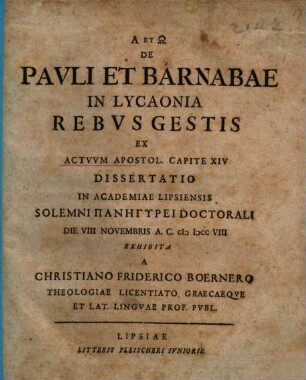 De Pavli Et Barnabae In Lycaonia Rebvs Gestis, Ex Actvvm Apostol. Capite XIV Dissertatio