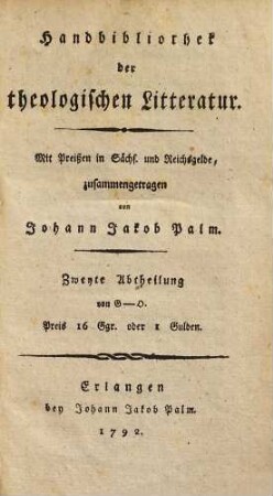 Handbibliothek der theologischen Litteratur, 2. G - O