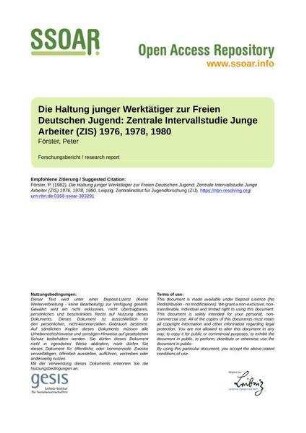 Die Haltung junger Werktätiger zur Freien Deutschen Jugend: Zentrale Intervallstudie Junge Arbeiter (ZIS) 1976, 1978, 1980