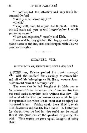 Chapter VIII. If This Fails Me, Everything Else Fails, Too!
