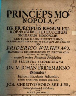 Princeps Monopola, h.e. De Praecipuis Regum Europaeorum Et Electorum Secularium Monopoliis