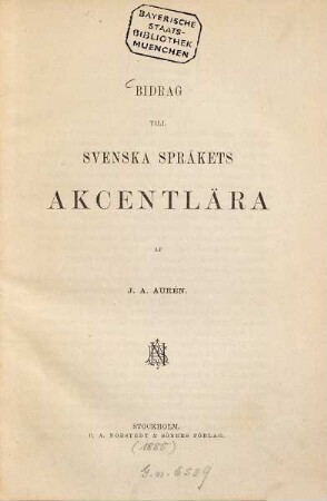 Bidrag till svenska språkets akcentlära
