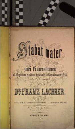 Stabat mater : für zwei Frauenstimmen mit Begleitung von Violen, Violoncellen und Contrabass oder Orgel (oder Physharmonika) ; op. 168