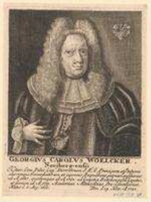 Georg Carl Woelcker, Nürnberger, Rat diverser Stände und Ratskonsulent, Reichstagsgesandter in Regensburg und zuletzt Prokanzler in Altdorf; geb. 5. August 1660; gest. 19. November 1723