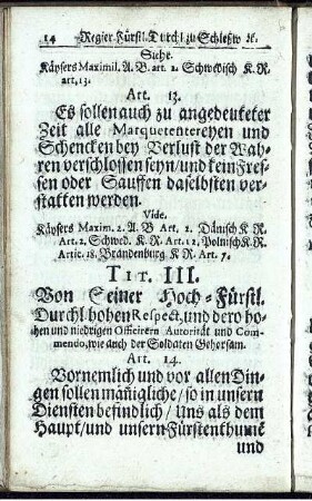 Tit. III. Von Seiner Hoch-Fürst. Durchl. hohen Respect, und dero hohen und niedrigen Officieren Autorität ...