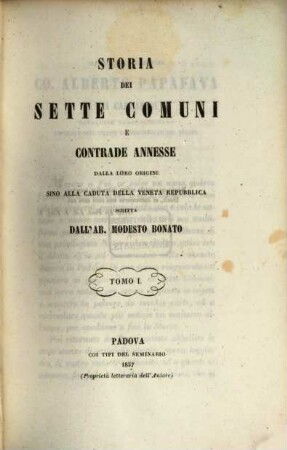 Storia dei Sette Comuni e contrade annesse : dalla loro origine sino alla caduta della Veneta Repubblica, 1