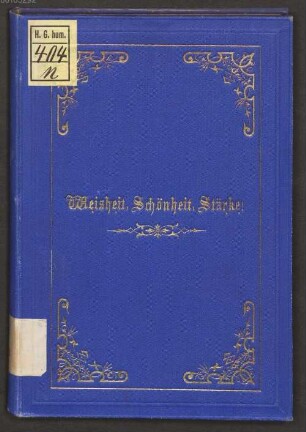 "Weisheit, Schönheit, Stärke!" : Weltanschauung eines Freimaurers