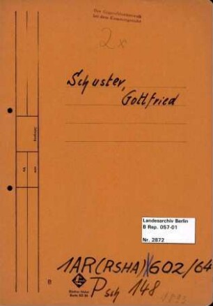 Personenheft Gottfried Schuster (*29.09.1892, +13.10.1945), Amtsrat