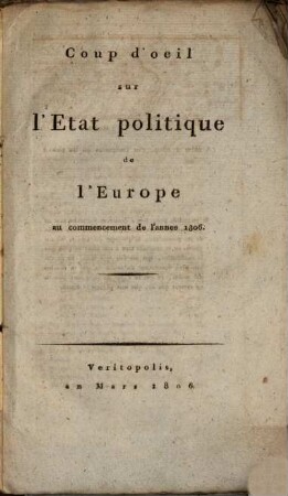 Coup d'Oeil sur l'Etat politique de l'Europe : au commencement de l'annee 1806