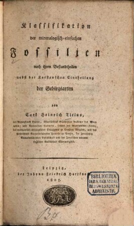 Klassifikation der mineralogisch-einfachen Fossilien nach ihren Bestandtheilen nebst der Karstenschen Eintheilung der Gebirgsarten