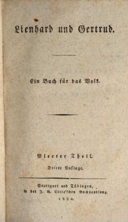 Pestalozzi's sämmtliche Schriften. 4, Bd. 4, Lienhard und Gertrud ; Theil 4