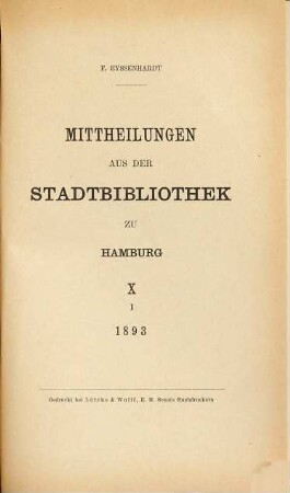 Mitteilungen aus der Stadtbibliothek in Hamburg. 10. 1893