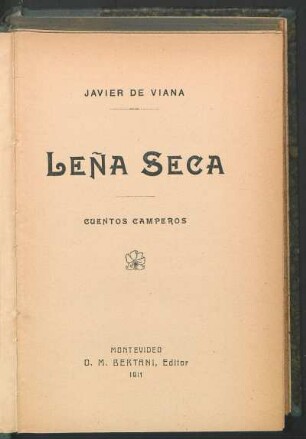 Leña seca : cuentos camperos