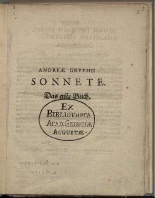 Andreae Gryphii Sonnete : Das erste Buch
