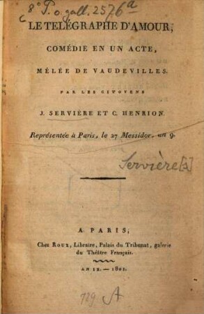 Le telégraphe d'amour : comédie en un acte, mêlée de vaudevilles