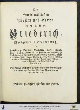 Dem Durchlauchtigsten Fürsten und Herrn, Herrn Friederich, Marggraven zu Brandenburg ...
