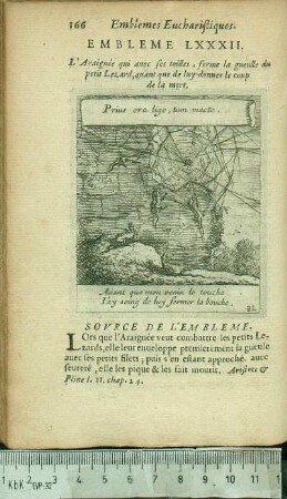 Embleme LXXXII. L'Araignée qui auec ses toiles, ferme la gueulle au petit Lezard, auant que de luy donner le coup de la mort.
