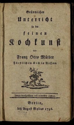 Gründlicher Unterricht in der feinen Kochkunst