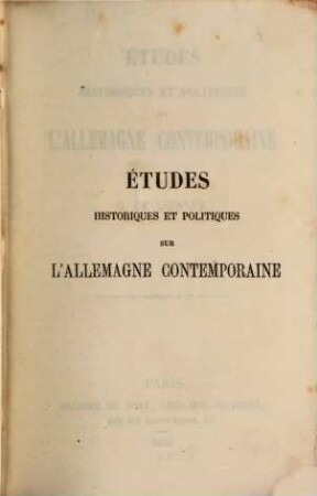 Etudes historiques et politiques sur l'Allemagne contemporaine