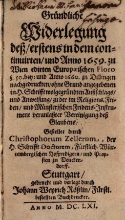 Gründliche Widerlegung des ... 1659 ... zu Wien edirten lit. floro