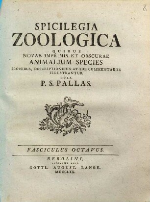 Spicilegia Zoologica : Quibus Novae Imprimis Et Obscurae Animalium Species Iconibus, Descriptionibus Atque Commentariis Illustrantur, Fasciculus Octavus