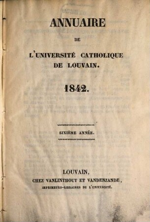 Annuaire de l'UCL : = Jaarboek / Katholieke Universiteit te Leuven. 1842 = A. 6