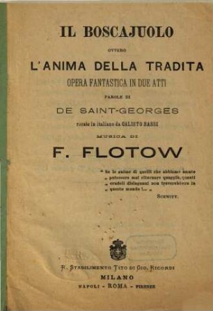 Il boscajuolo ovvero L'anima della tradita : opera fantastica in due atti