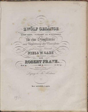 12 Gesänge : von Robert Burns, Fr. Rückert u. W. Osterwald ; für 1 Singstimme mit Begl. d. Pianoforte ; op. 4, 2